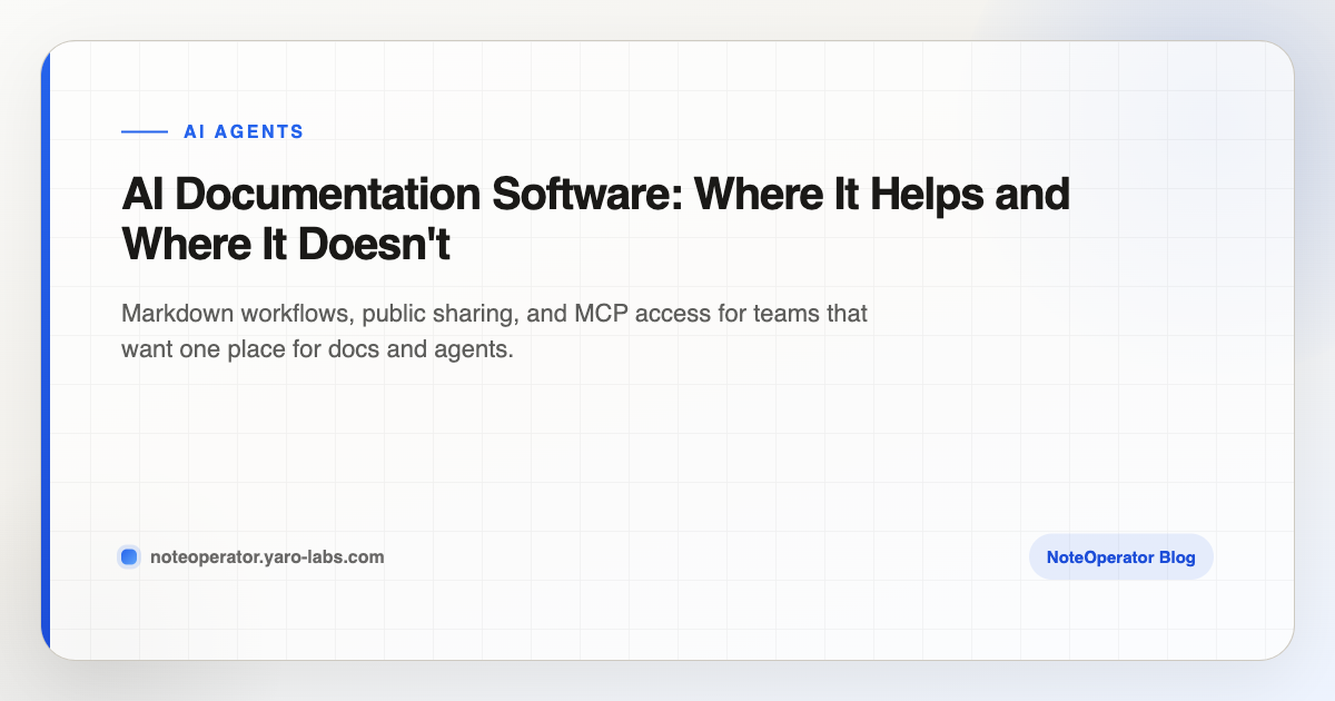 AI Documentation Software: Where It Helps and Where It Doesn't ...